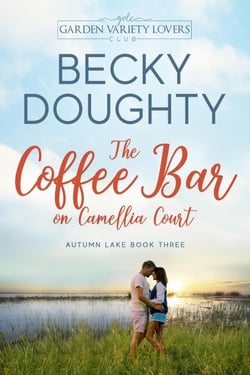 The Coffee Bar on Camellia Court - Autumn Lake Romance Series, #3