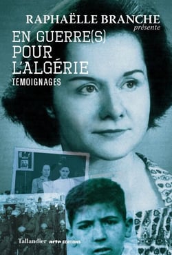 En guerre(s) pour l'Algérie - Témoignages