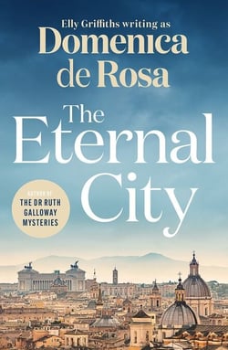 The Eternal City - A heart-warming family saga set in the glittering city of Rome