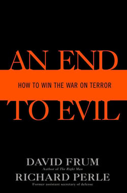 An End to Evil - How to Win the War on Terror