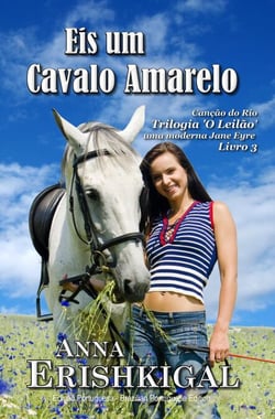 Eis um Cavalo Amarelo (Edição Portuguesa) - Canção do Rio, #3