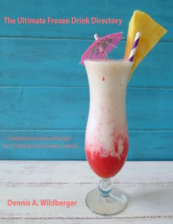 The Ultimate Frozen Drink Directory - 775 New &amp; Classic Frozen Cocktail Recipes