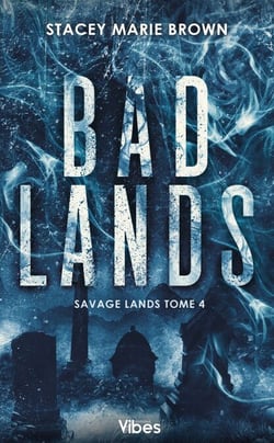 Savage Lands  T4 - Bad Lands