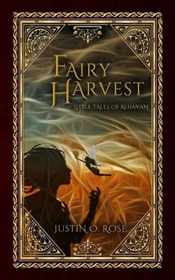 Fairy Harvest: A Little Tale of Rehavan - Little Tales of Rehavan, #1