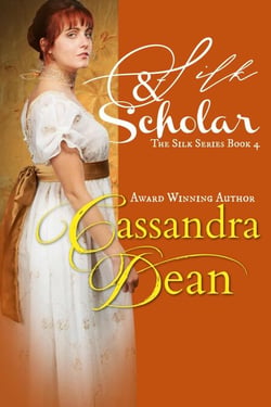 Silk &amp; Scholar - The Silk Series, #4