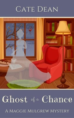 Ghost of a Chance - Maggie Mulgrew Mysteries, #1