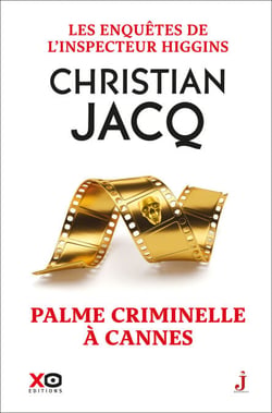 Les enquêtes de l'inspecteur Higgins - Tome 56 Palme criminelle à Cannes