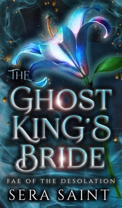 The Ghost King's Bride - Fae of the Desolation, #1