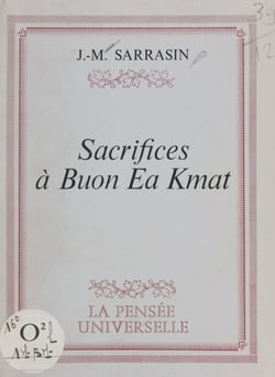 Sacrifices à Buon Ea Kmat