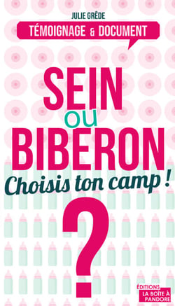 Sein ou biberon ? Choisis ton camp ! - Le dilemne des (futurs) mamans