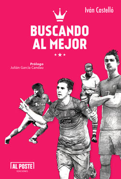 Buscando al Mejor - Todo lo que quieren saber sobre los 10 mejores futbolistas