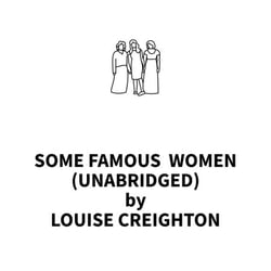 Some Famous  Women (UNABRIDGED)