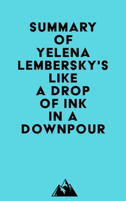 Summary of Yelena Lembersky's Like a Drop of Ink in a Downpour