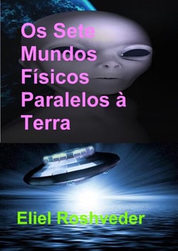 Os Sete Mundos Físicos Paralelos à Terra - Mundos Paralelos e Dimensões, #18
