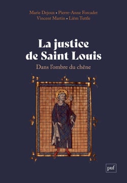 La justice de saint Louis - Dans l'ombre du chêne