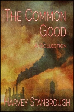 The Common Good - Short Story Collections