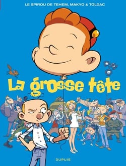 Le Spirou de Tehem, Makyo &amp; Toldac - La grosse tête