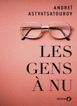 Les Gens à nu - Roman