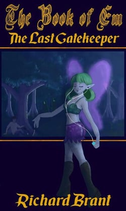 The Book of Em: The Last Gatekeeper - The Book of Em, #1