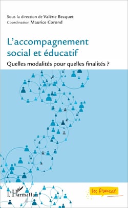 L'accompagnement social et éducatif - Quelles modalités pour quelles finalités ?