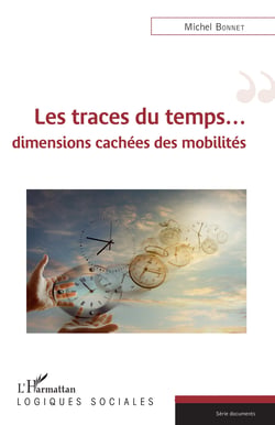 Les traces du temps... - dimensions cachées et mobilités