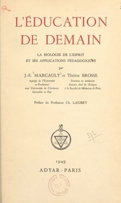 L'éducation de demain - La biologie de l'esprit et ses applications pédagogiques