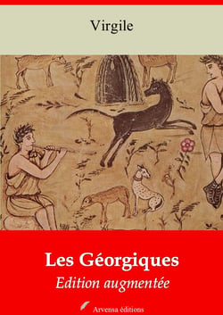 Les Géorgiques – suivi d'annexes - Nouvelle édition 2019