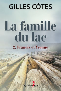 La famille du lac, tome 2 - Francis et Yvonne