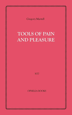 Tools of Pain and Pleasure