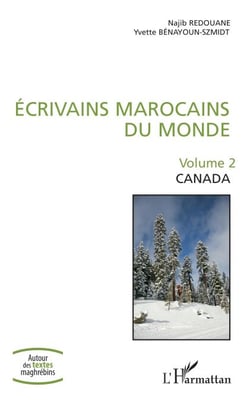 Écrivains marocains du monde - Volume 2 - Canada