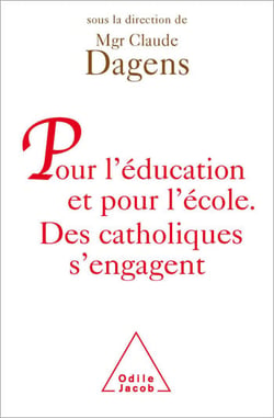 Pour l’éducation et pour l’école - Des catholiques s’engagent