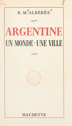 Argentine - Un monde, une ville