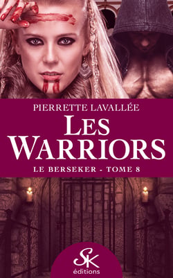 Les Warriors 8 - Le Berseker