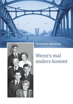 Wenn's mal anders kommt - Meine Jahre in einem geteilten Land
