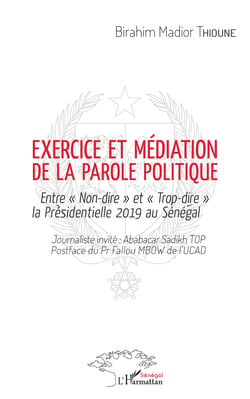 Exercice et médiation de la parole politique - Entre "Non-dire" et "Trop-dire" la Présidentielle 2019 au Sénégal