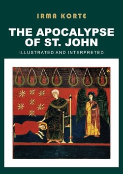 The Apocalypse of St. John - Illustrated and Interpreted