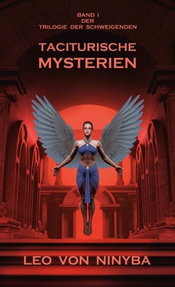 Taciturische Mysterien - Band 1 der Trilogie der Schweigenden