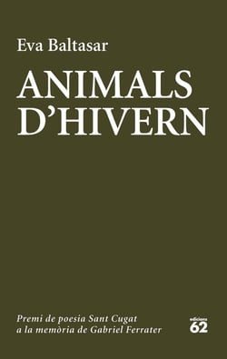 Animals d'hivern - Catorzè premi de poesia Sant Cugat a la memòria de Gabriel Ferrater