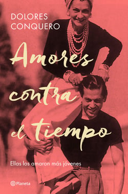 Amores contra el tiempo - Ellas los amaron más jóvenes