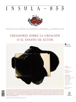 Creadores sobre la creación o el ensayo de autor  (Ínsula n° 855, marzo de 2018)