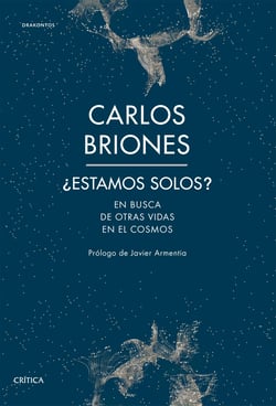 ¿Estamos solos? - En busca de otras vidas en el Cosmos