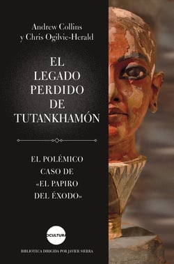 El legado perdido de Tutankhamón - El polémico caso de "El papiro del Éxodo"