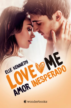Amor inesperado - (Serie Love Me 2)