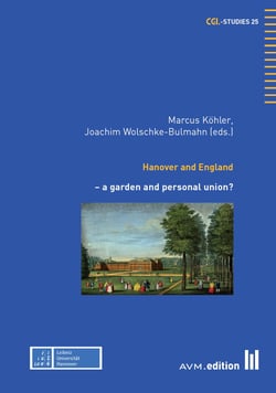 Hanover and England - – a garden and personal union?