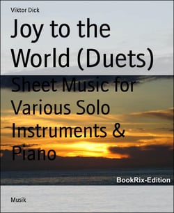 Joy to the World (Duets) - Sheet Music for Various Solo Instruments &amp; Piano