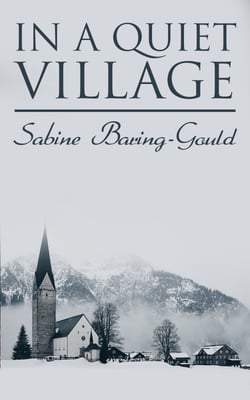 In a Quiet Village - Heart Warming Stories for Christmas Time