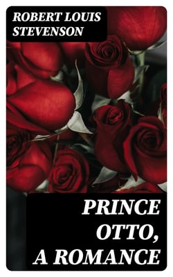 Prince Otto, a Romance