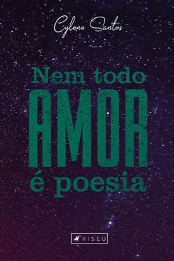 Nem todo amor é poesia