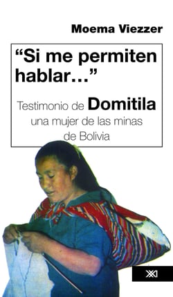 "Si me permiten hablar…" - Testimonio de Domitila, una mujer de las minas de Bolivia