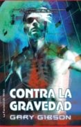 Contra la gravedad